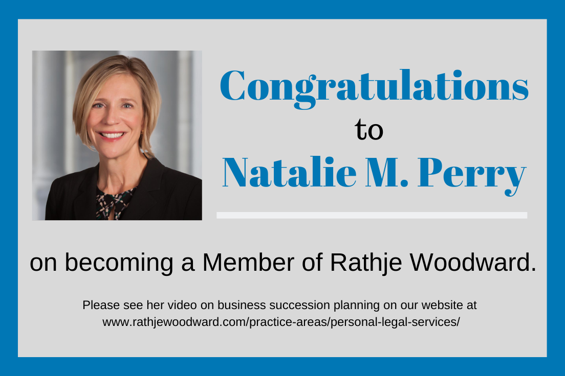 Congratulations to Natalie M. Perry on becoming a Member of Rathje Woodward